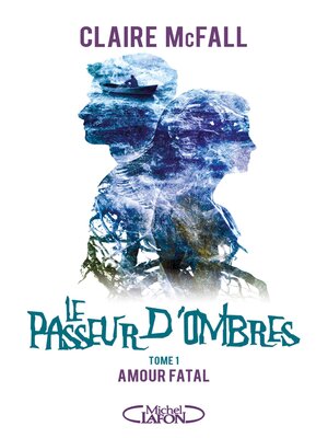 cover image of Le passeur d'ombres TOME 1